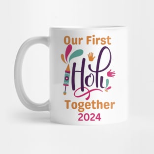 Our first Holi together 2024 l Holi Festival l Indian festival Mug